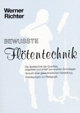 Bewusste Flötentechnik