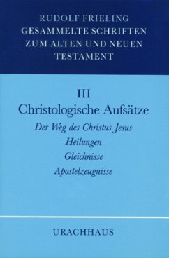 Christologische Aufsätze / Gesammelte Schriften zum Alten und Neuen Testament, 4 Bde. 3 - Frieling, Rudolf