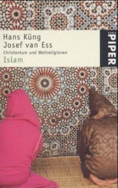 Der Islam - Küng, Hans; Ess, Josef van