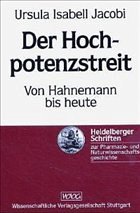 Der Hochpotenzstreit - Jacobi, Ursula I.