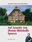 Auf Annette von Droste-Hülshoffs Spuren