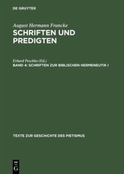 Schriften zur biblischen Hermeneutik I - Francke, August Hermann