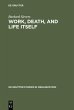 Work, Death, and Life Itself - Bild 1