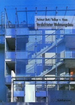 Verdichteter Wohnungsbau - Bott, Helmut und Volker von Haas