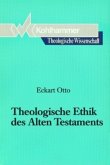Theologische Ethik des Alten Testaments / Theologische Wissenschaft 3/2