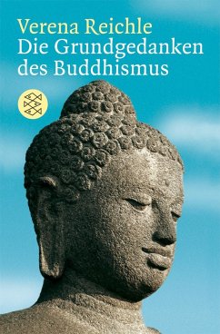 Die Grundgedanken des Buddhismus - Reichle, Verena