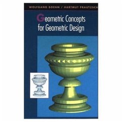 Geometric Concepts for Geometric Design - Prautzsch, Hartmut; Boehm, Wolfgang