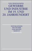 Gewerbe und Industrie im 19. und 20. Jahrhundert