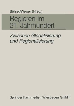 Regieren im 21. Jahrhundert ¿ zwischen Globalisierung und Regionalisierung