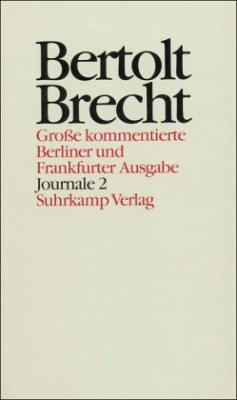 Journale / Werke, Große kommentierte Berliner und Frankfurter Ausgabe 27, Tl.2 - Brecht, Bertolt;Brecht, Bertolt