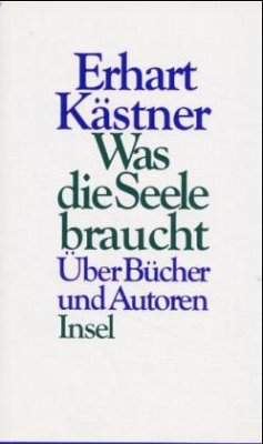 Was die Seele braucht - Kästner, Erhart