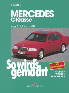 So wird's gemacht Mercedes C-Klasse von 6/93 bis 5/00 - Etzold, Rüdiger