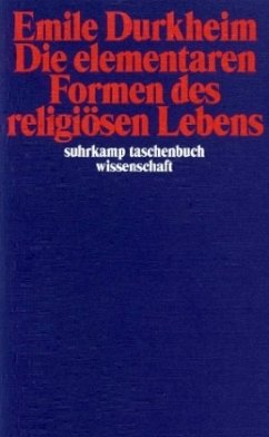 Die elementaren Formen des religiösen Lebens - Durkheim, Emile