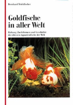 Goldfische in aller Welt - Teichfischer, Bernhard