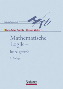 Mathematische Logik - kurzgefasst - Tuschik, Hans P.;Wolter, Helmut