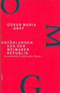 Erzählungen aus der Weimarer Republik / Werkausgabe 11/1 - Graf, Oskar Maria