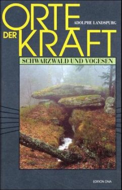 Schwarzwald und Vogesen / Orte der Kraft - Landspurg, Adolphe