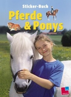 Pferde und Ponys, m. farb. Klebebildern