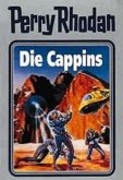 Die Cappins / Perry Rhodan / Bd.47 Die Cappins / Perry Rhodan / Bd.47