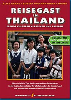 Reisegast in Thailand: Fremde Kulturen verstehen und erleben - Aarau, Alice, Robert Cooper und Nanthapa Cooper