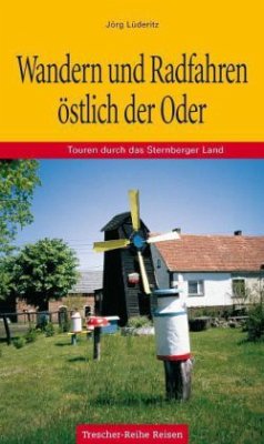 Wandern und Radfahren östlich der Oder - Lüderitz, Jörg