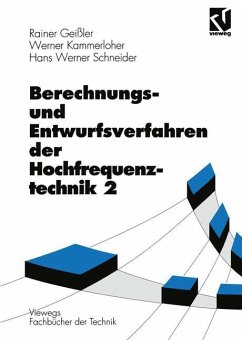 Berechnungs- und Entwurfsverfahren der Hochfrequenztechnik - Geißler, Rainer; Kammerloher, Werner; Schneider, Hans W.
