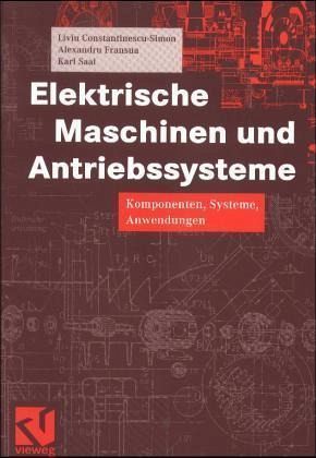 Elektrische Maschinen und Antriebssysteme Elektrische Maschinen und Antriebssysteme