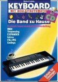 Keyboard mit Begleitautomatik - Die Band zu Hause, m. CD-Audio Keyboard mit Begleitautomatik - Die Band zu Hause, m. CD-Audio