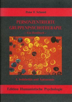 Solidarität und Autonomie / Personzentrierte Gruppenpsychotherapie Bd.1 - Schmid, Peter F.