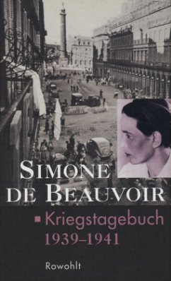 Kriegstagebuch 1939 - 1941 - Beauvoir, Simone de
