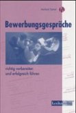 Bewerbungsgespräche richtig vorbereiten und erfolgreich führen