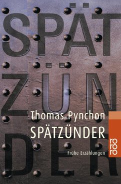 Spätzünder - Pynchon, Thomas