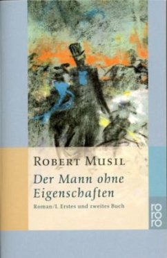 Der Mann ohne Eigenschaften - Musil, Robert