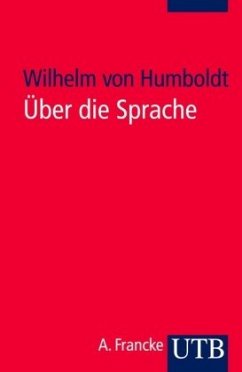 Über die Sprache - Humboldt, Wilhelm von