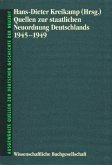 Quellen zur staatlichen Neuordnung Deutschlands 1945-1949