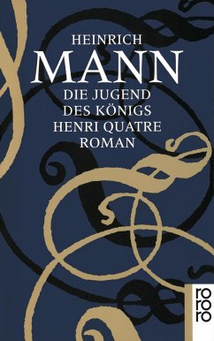 Die Jugend des Königs Henri Quatre - Mann, Heinrich