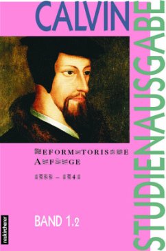 Reformatorische Anfänge (1533-1541) / Studienausgabe Bd.1/2, Tl.2 - Calvin, Johannes