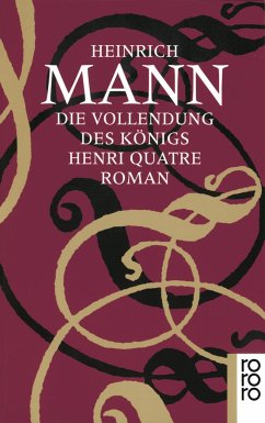 Die Vollendung des Königs Henri Quatre - Mann, Heinrich