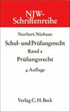 Schul- und Prüfungsrecht - Niehues, Norbert