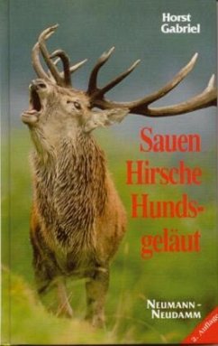 Sauen, Hirsche, Hundsgeläut - Gabriel, Horst