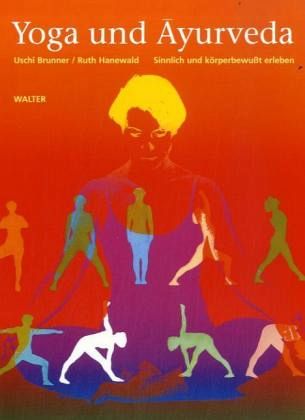 Yoga und Ayurveda Yoga und Ayurveda