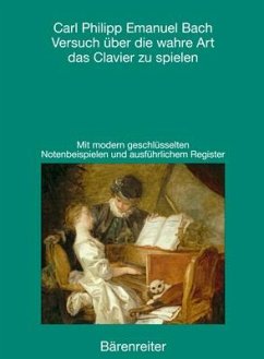 Versuch über die wahre Art das Clavier zu spielen - Bach, Carl Philipp Emanuel