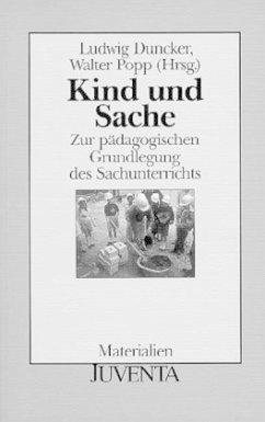 Kind und Sache - Hrsg. v. Ludwig Duncker u. Walter Popp