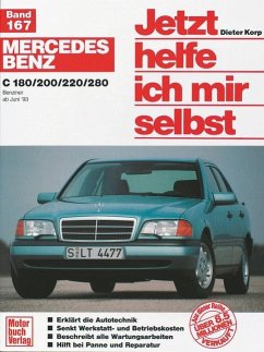 Mercedes-Benz C-Klasse (W 202) / Jetzt helfe ich mir selbst Bd.167 - Korp, Dieter