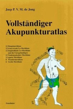 Vollständiger Akupunkturatlas - Jong, Joep P. V. M. de