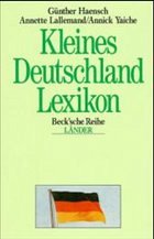 Kleines Deutschland-Lexikon - Haensch, Günther; Lallemand, Annette; Yaiche, Annick