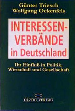 Interessenverbände in Deutschland - Triesch, Günter; Ockenfels, Wolfgang