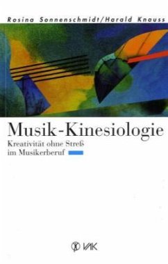 Musik-Kinesiologie - Sonnenschmidt, Rosina; Knauss, Harald
