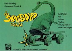 Die Skateboardschule - Dembny, Fred; Stroink, Johannes