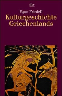 Kulturgeschichte Griechenlands - Friedell, Egon